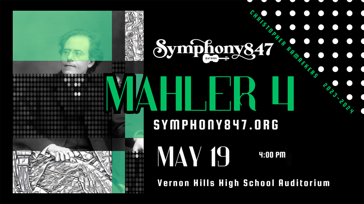 Mahler Symphony No. 4 with Symphony847 at Vernon Hills High School